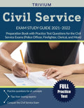 Civil Service Exam Study Guide 2021-2022: Preparation Book with Practice Test Questions for the Civil Service Exams (Police Officer, Firefighter, Cler - Paperback