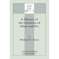 A History of the Literature of Adam and Eve - Paperback