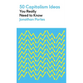 50 Capitalism Ideas You Really Need to Know - Paperback