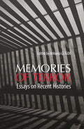 Memories of Terror: Essays on Recent Histories - Paperback