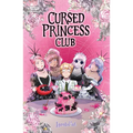 Cursed Princess Club, Vol. 4: A Webtoon Unscrolled Graphic Novel - Paperback
