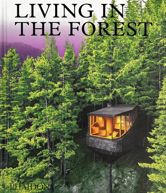 Living in the Forest - Hardcover