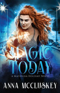 Magic Today: A Fast-Paced Action-Packed Urban Fantasy Novel - Paperback