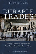 Durable Trades: Family-Centered Economies That Have Stood the Test of Time - Hardcover