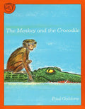 The Monkey and the Crocodile: A Jataka Tale from India - Paperback