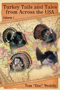 Turkey Tails and Tales from Across the USA: Volume 1 - Paperback