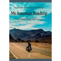 My American Roadtrip: From WWII to the 21st Century - Hardcover