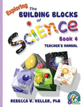 Exploring the Building Blocks of Science Book 4 Teacher's Manual - Paperback