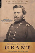 General Ulysses S. Grant: The Soldier and the Man - Paperback