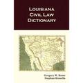 Louisiana Civil Law Dictionary - Paperback