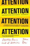 Attention: Dispatches from a Land of Distraction - Paperback