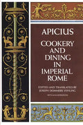 Cookery and Dining in Imperial Rome - Paperback