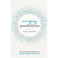 Amazing Possibilities: 365 Days of Inspiration - Hardcover