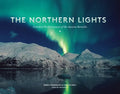 The Northern Lights: Celestial Performances of the Aurora Borealis - Paperback