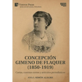 Concepción Gimeno De Flaquer (1850-1919): Cartas, cuentos cortos y artículos periodísticos - Hardcover