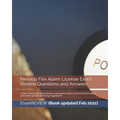 Nevada Fire Alarm License Exam Review Questions and Answers: A Self-Practice Exercise Book covering fire alarm technical information and state specifi - Paperback