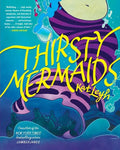 Thirsty Mermaids - Hardcover