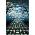 In Search Of The Perfect Buzz: An 80s Metal Memoir - Paperback
