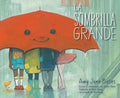 La Sombrilla Grande (the Big Umbrella) - Paperback