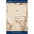 Logic: Or, the Right use of Reason in the Inquiry After Truth. ... By Isaac Watts, D.D. A new Edition, Corrected - Hardcover