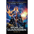 The Worlds Guardsmen: We, The Protectors of The People - Hardcover