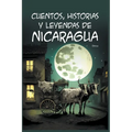 Cuentos, Historias y Leyendas de Nicaragua - Paperback