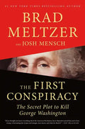 The First Conspiracy: The Secret Plot to Kill George Washington - Paperback