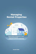 Managing Rental Properties - rental property management 101 learn how to own rental real estate, manage & start a rental property investing business. - Paperback