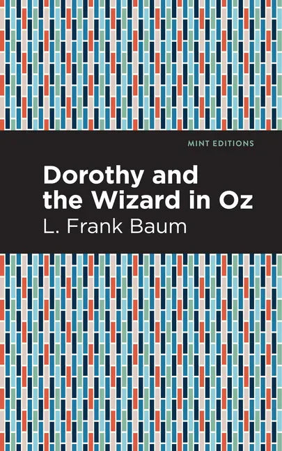 Dorothy and the Wizard in Oz - Hardcover
