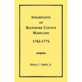Inhabitants of Baltimore County, Maryland, 1763-1774 - Paperback