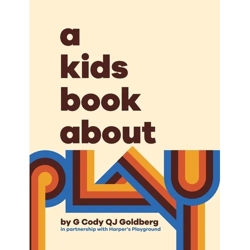 A Kids Book About Play - Hardcover