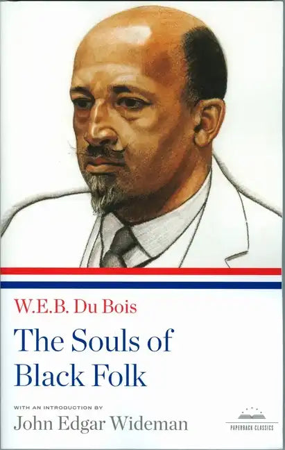 The Souls of Black Folk: A Library of America Paperback Classic - Paperback