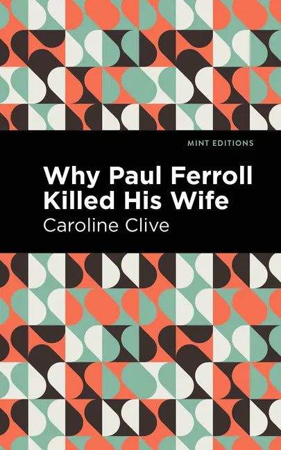 Why Paul Ferroll Killed His Wife - Paperback