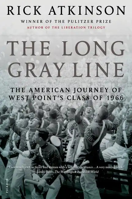 The Long Gray Line: The American Journey of West Point's Class of 1966 - Paperback