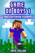 Game on Boys!: The Playstation Playoffs - Paperback