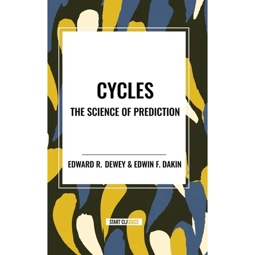 Cycles the Science of Prediction - Hardcover