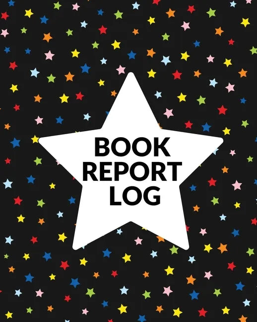 Book Report Log Book For Kids: Reading Progress Notebook, Classroom Reading Assignment Templates, Student Book Report Journal With Prompts, Homeschoo - Paperback