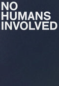 No Humans Involved - Paperback