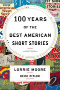 100 Years of the Best American Short Stories - Hardcover