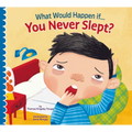 What Would Happen If You Never Slept? - Paperback