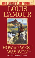 How the West Was Won (Louis l'Amour's Lost Treasures) - Paperback