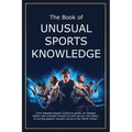 The Book of Unusual Sports Knowledge - Paperback