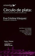 Círculo de plata: Antología de estrenos mundiales de Teatro Círculo - Paperback