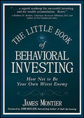 The Little Book of Behavioral Investing: How Not to Be Your Own Worst Enemy - Hardcover