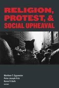 Religion, Protest, and Social Upheaval - Paperback