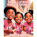 The ABC's of Money for Little Spenders - Paperback