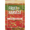 Fruit to Harvest: Witness of God's Great Work Among Muslims - Paperback