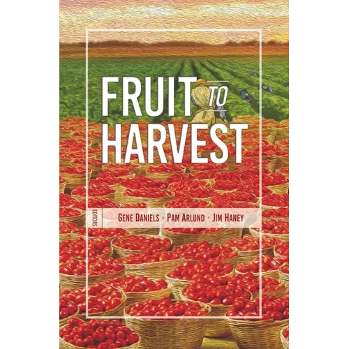 Fruit to Harvest: Witness of God's Great Work Among Muslims - Paperback