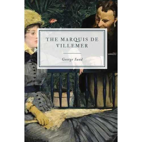 The Marquis de Villemer - Paperback
