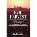 Evil Harvest: The True Story of Cult Murder in the American Heartland - Paperback